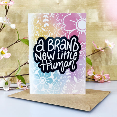 A Brand New Human Greeting Card